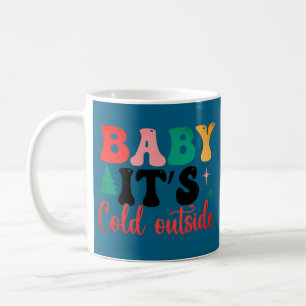Baby es ist kalt draußen blau kaffeetasse