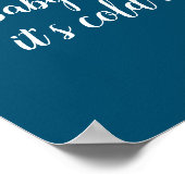 Baby Es ist kalt draußen, Blue Snowman Poster (Ecke)