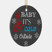 Baby Es ist kalt draußen Chalkboard Ornament (Rechts)