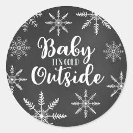 Baby Es ist kalt draußen Chalkboard Snowflake Runder Aufkleber