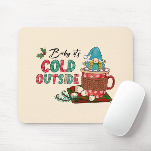Baby Es ist kalt draußen | Christmas Gnome Mousepad (Mit Mouse)