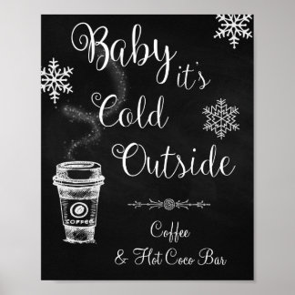 Baby, es ist kalt draußen Hochzeitsschild Poster
