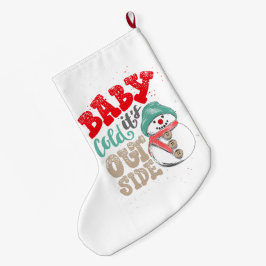 Baby es ist kalt draußen im Schneemann Großer Weihnachtsstrumpf