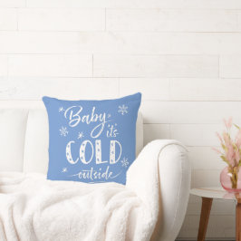 Baby Es ist kalt draußen im Winter Blue Throw Kiss Kissen