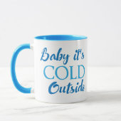 Baby Es ist kalt draußen Kaffee Tasse (Links)