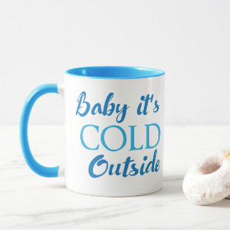 Baby Es ist kalt draußen Kaffee Tasse
