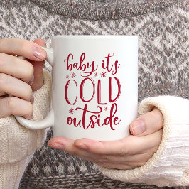 Baby Es ist kalt draußen Kaffeetasse