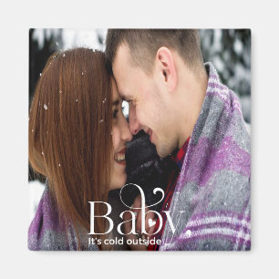 Baby Es ist kalt draußen Magnet