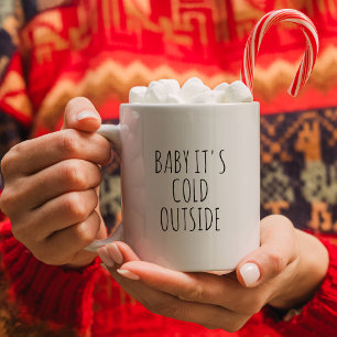 Baby Es ist kalt draußen, schwarz und weiß Minimal Kaffeetasse