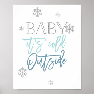 Baby Es ist kalt draußen Silver Glitzer Blue Poster