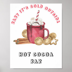 Baby es ist kalt draußen Warmes Kakao Bar Poster