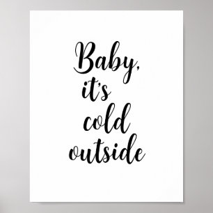 Baby es ist kalt draußen Weihnachten Poster