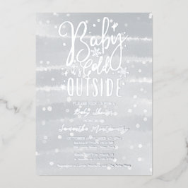 Baby Es ist kalt draußen Winter Gray Baby Dusche Folieneinladung
