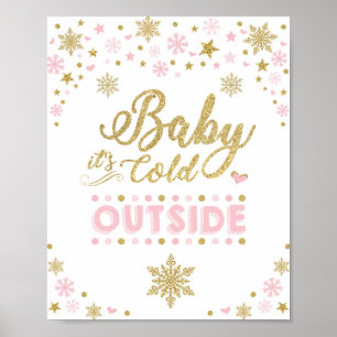 Baby Es ist kalt draußen Winter Snowflake Pink Gol Poster