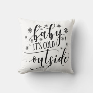 Baby, es ist kalt draußen Wurfkissen Kissen