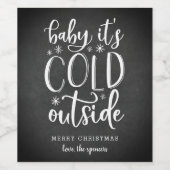Baby Es ist kalt draußen | ZollWeihnachtsWeihnacht Weinetikett (Einzelnes Label)