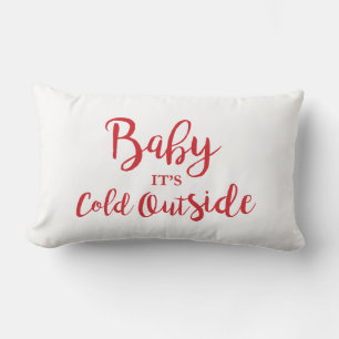 Baby Es ist kalt im Außenbereich Kissen
