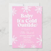 Baby Es ist kalt im Freien Pink Snowflake Babydusc Einladung (Vorderseite)