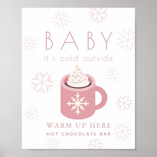 Baby Es ist kalt rosa Hot-Chocolate-Bar-Zeichen Poster (Vorne)