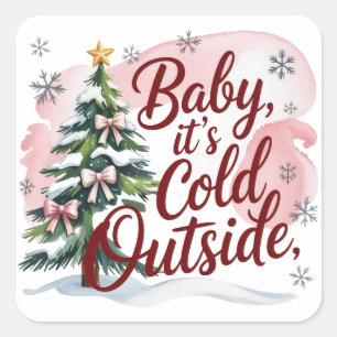 Baby, es ist kalte Outside Winter Baby Dusche Quadratischer Aufkleber