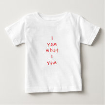 Baby Fine Jersey T - Shirt "I Yam What I Yam"
