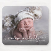 Baby Foto Liebe You Daddy Mousepad (Vorne)