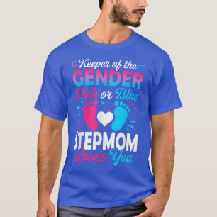 Baby Gender offenbaren Dusche Rosa oder Blue Stepm T-Shirt