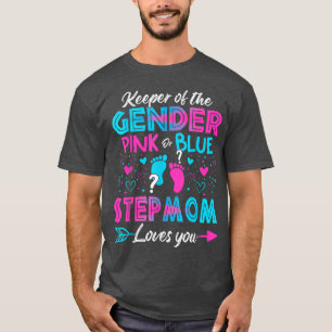 Baby Gender offenbaren Dusche Rosa oder Blue Stepm T-Shirt