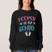 Baby Gender Reveal Keeper Of Gender Cute Sweatshirt (Vorderseite)