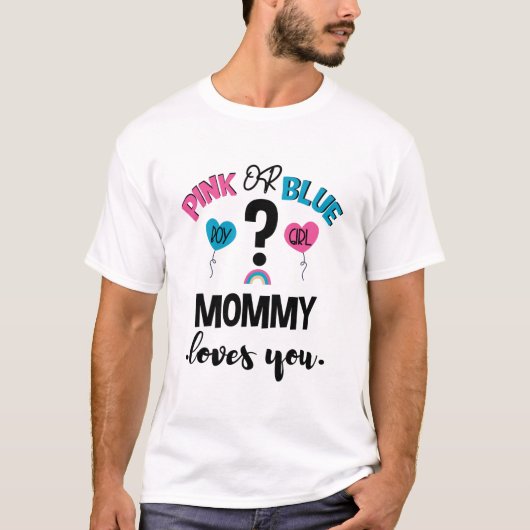 Baby Gender zeigen rosa oder blaue Mommy Lieben Si T-Shirt (Vorderseite)