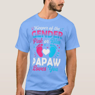 Baby Gender zeigt Dusche rosa oder blaue Papaw-Lie T-Shirt