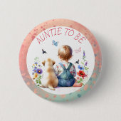 Baby Girl and Puppy Baby Shooting Tante zu sein Button (Vorderseite)