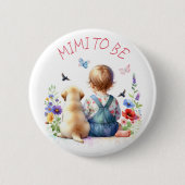 Baby Girl and Puppy Baby Shower Mimi zu sein Button (Vorderseite)