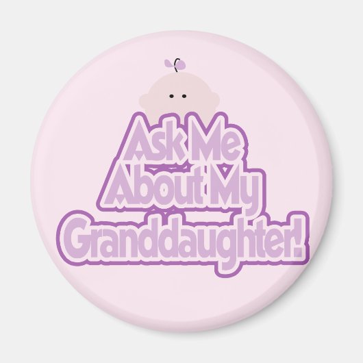 Baby Girl Fragte über meine Enkeltochter Tshirts Magnet (Vorne)