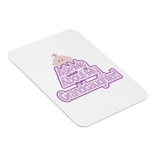 Baby Girl Fragte über meine Großtochter Geschenke Magnet (Rechte Seite)