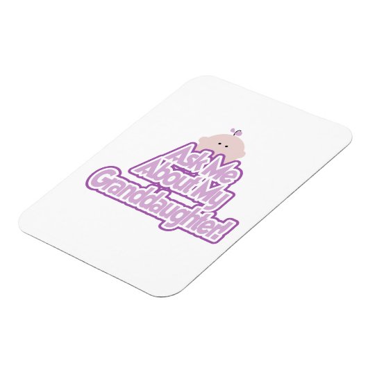 Baby Girl Fragte über meine Großtochter Geschenke Magnet (Linke Seite)