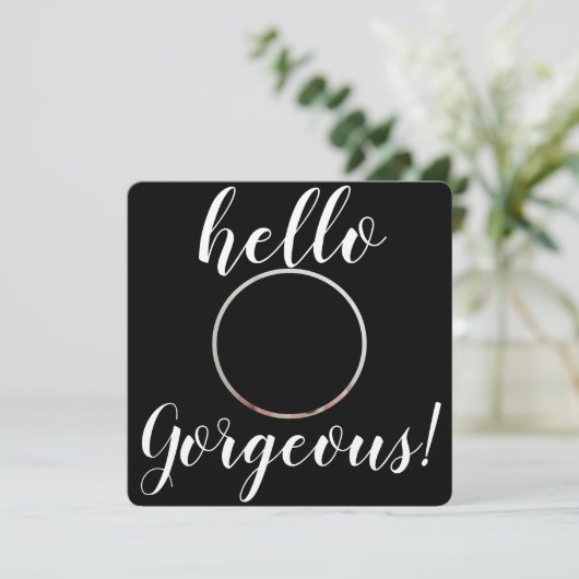 Baby Girl Hello Gorgeous Foto Birth (Stehend Vorderseite)