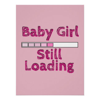 Baby Girl Loading - 5. Monat Poster
