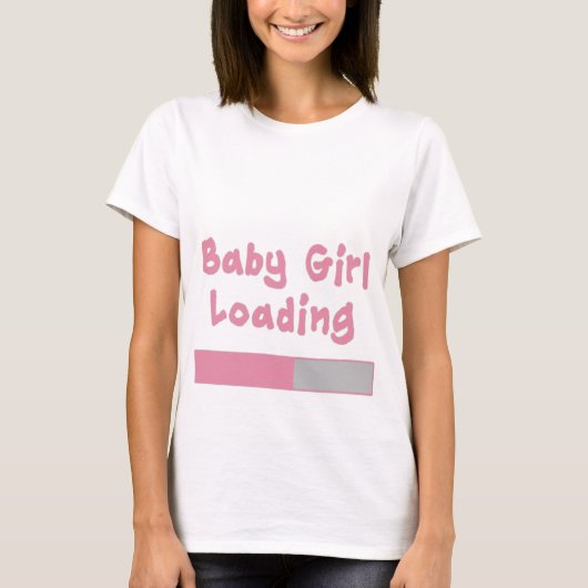 Baby Girl Loading T-Shirt (Vorderseite)