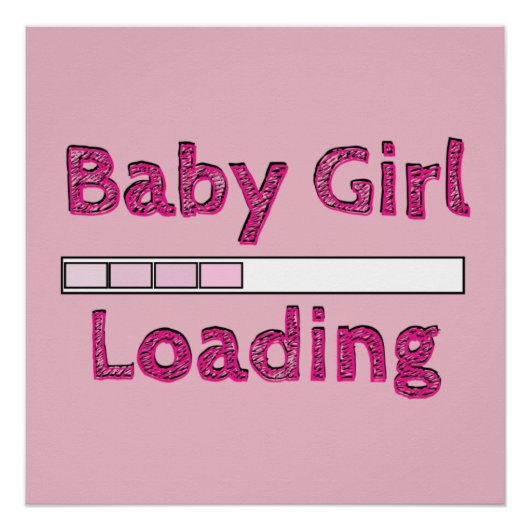 Baby Girl Loading - Vierter Monat Poster (Vorderseite)