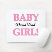 Baby Girl Proud Vater Mousepad (Mit Mouse)
