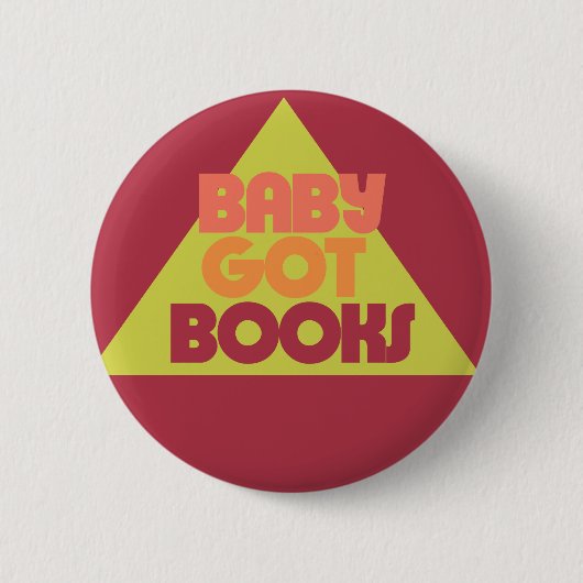 Baby got Books Button (Vorderseite)