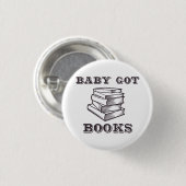 Baby got Bücher Button (Vorne & Hinten)