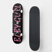 BABY GURL Skateboard (Vorderseite)