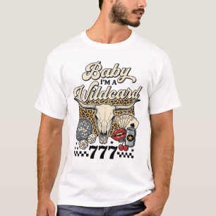 Baby ich bin ein Wildcard Vintage Western Casino-S T-Shirt