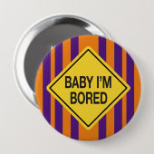 Baby Ich bin langweilig Orange Lila Stripes Button (Vorne & Hinten)