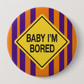 Baby Ich bin langweilig Orange Lila Stripes Button (Vorderseite)