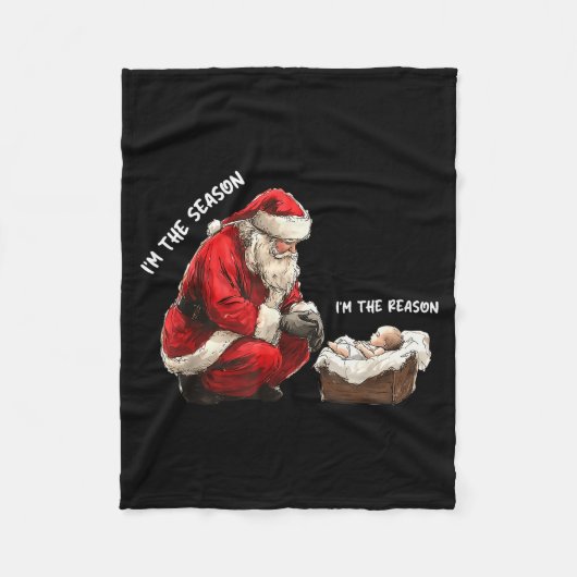 Baby I'm The Season Im The Reason Santa Religious  Fleecedecke (Vorderseite)