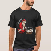 Baby I'm The Season Im The Reason Santa Religious T-Shirt (Vorderseite)