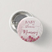 Baby in Bloom Boy Pink Blütendusche Mommy Button (Vorne & Hinten)